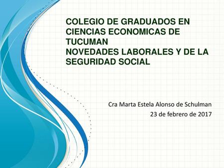 Cra Marta Estela Alonso de Schulman 23 de febrero de 2017
