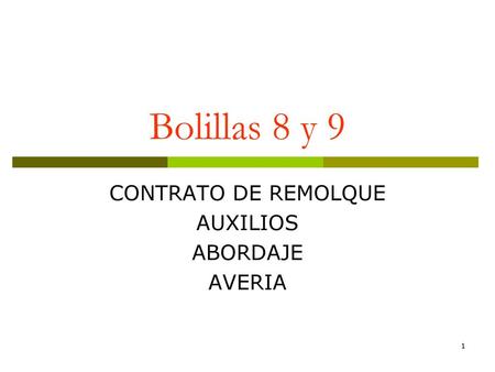 CONTRATO DE REMOLQUE AUXILIOS ABORDAJE AVERIA