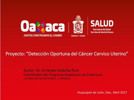 Proyecto: “Detección Oportuna del Cáncer Cervico Uterino”