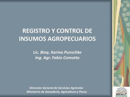 REGISTRO Y CONTROL DE INSUMOS AGROPECUARIOS