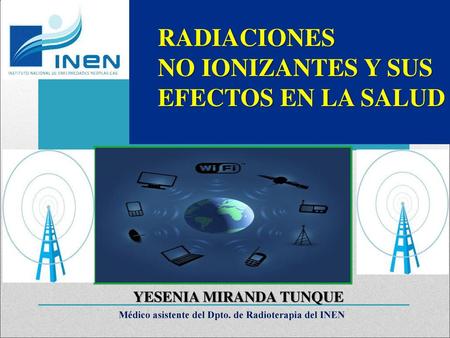 RADIACIONES NO IONIZANTES Y SUS EFECTOS EN LA SALUD