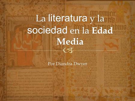 La literatura y la sociedad en la Edad Media