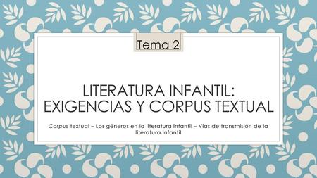 Literatura infantil: exigencias y corpus textual