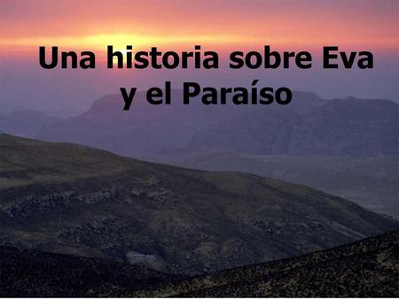 Una historia sobre Eva y el Paraíso
