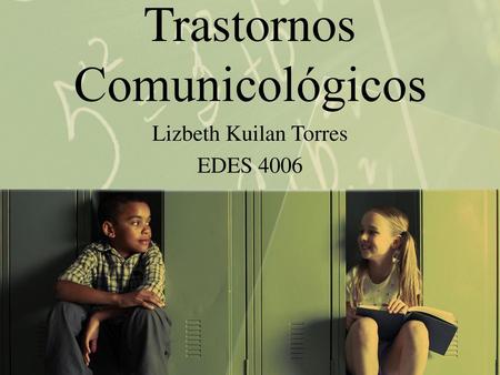 Trastornos Comunicológicos