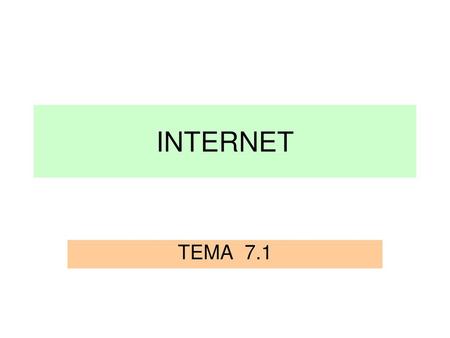 INTERNET TEMA 7.1.
