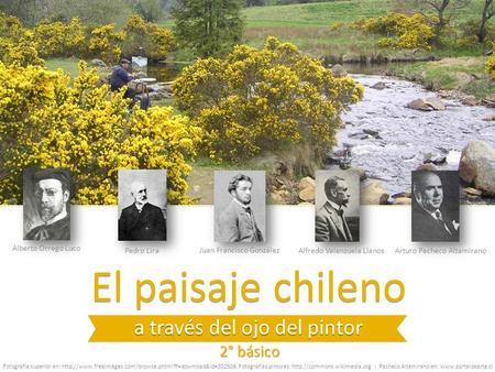 El paisaje chileno a través del ojo del pintor 2° básico Fotografía superior en:  Fotografías.