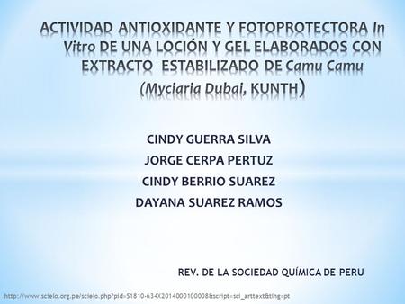 REV. DE LA SOCIEDAD QUÍMICA DE PERU CINDY GUERRA SILVA JORGE CERPA PERTUZ CINDY BERRIO SUAREZ DAYANA SUAREZ RAMOS