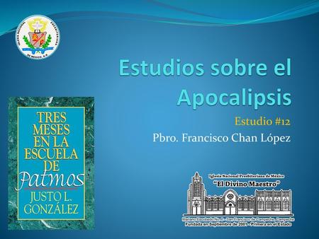 Estudios sobre el Apocalipsis