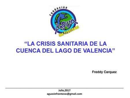 “LA CRISIS SANITARIA DE LA CUENCA DEL LAGO DE VALENCIA”