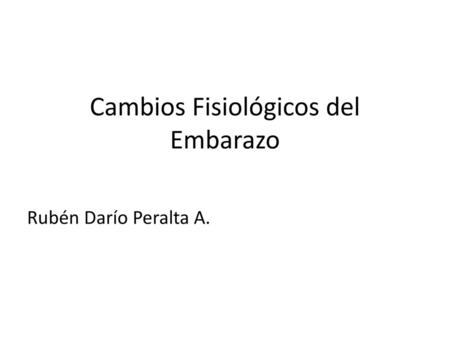 Cambios Fisiológicos del Embarazo