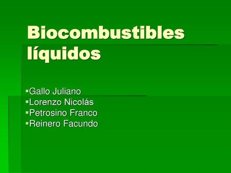 Biocombustibles líquidos