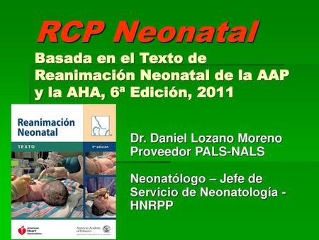 Dr. Daniel Lozano Moreno Proveedor PALS-NALS