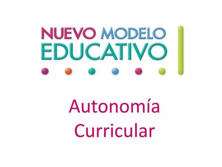 Autonomía Curricular.