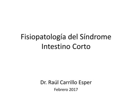 Fisiopatología del Síndrome Intestino Corto