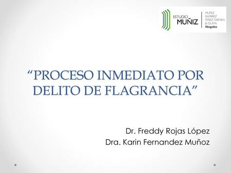 “PROCESO INMEDIATO POR DELITO DE FLAGRANCIA”