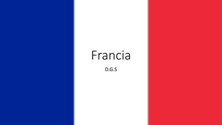 Francia D.G.S.
