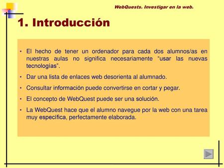 WebQuests. Investigar en la web.