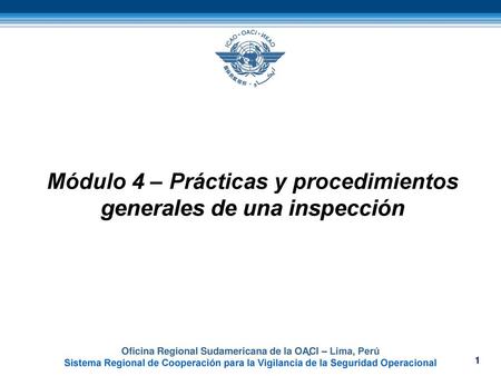 Módulo 4 – Prácticas y procedimientos generales de una inspección