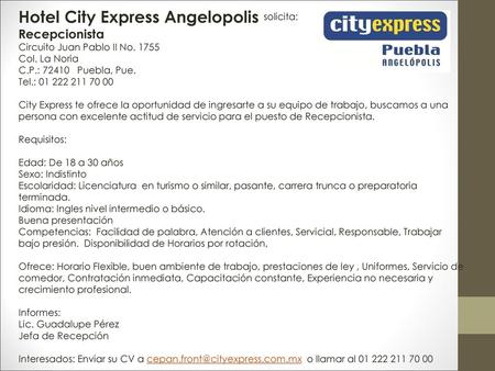 Hotel City Express Angelopolis solicita: