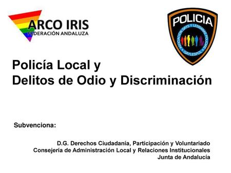 Policía Local y Delitos de Odio y Discriminación