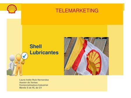 TELEMARKETING Shell Lubricantes Laura Ivette Ruiz Hernandez