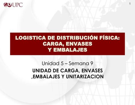 LOGISTICA DE DISTRIBUCIÓN FÍSICA: CARGA, ENVASES Y EMBALAJES