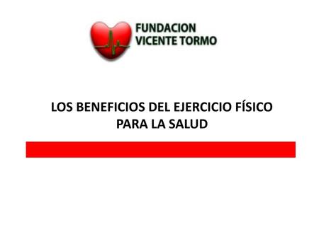 LOS BENEFICIOS DEL EJERCICIO FÍSICO PARA LA SALUD