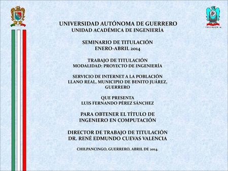 UNIVERSIDAD AUTÓNOMA DE GUERRERO UNIDAD ACADÉMICA DE INGENIERÍA