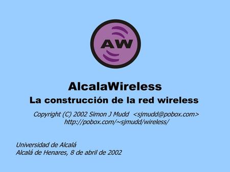 AlcalaWireless La construcción de la red wireless