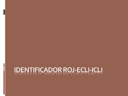 IDENTIFICADOR ROJ-ECLI-icli