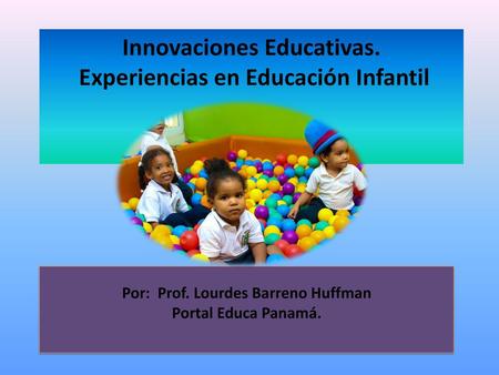 Innovaciones Educativas. Experiencias en Educación Infantil