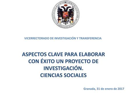 ASPECTOS CLAVE PARA ELABORAR CON ÉXITO UN PROYECTO DE INVESTIGACIÓN.