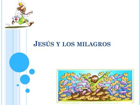 Jesús y los milagros.