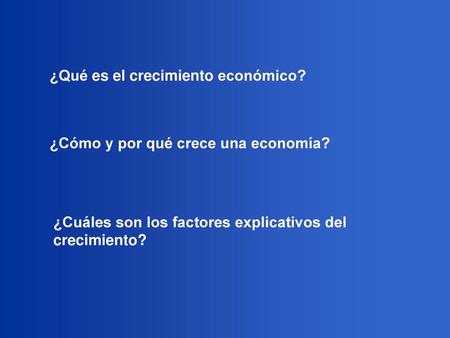 ¿Qué es el crecimiento económico?
