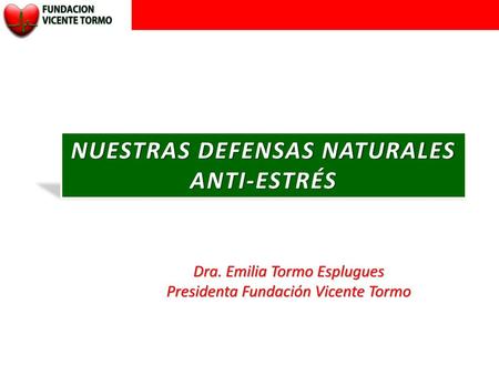 NUESTRAS DEFENSAS NATURALES ANTI-ESTRÉS