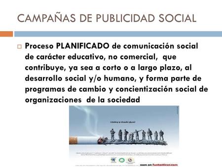 CAMPAÑAS DE PUBLICIDAD SOCIAL