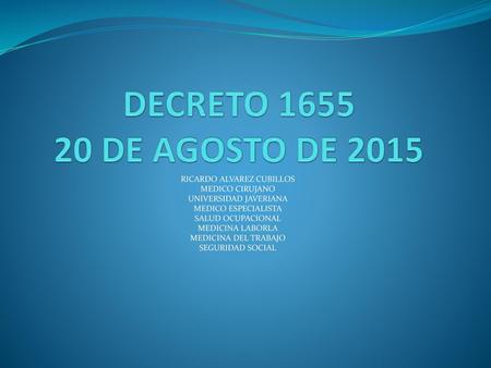 DECRETO DE AGOSTO DE 2015 RICARDO ALVAREZ CUBILLOS