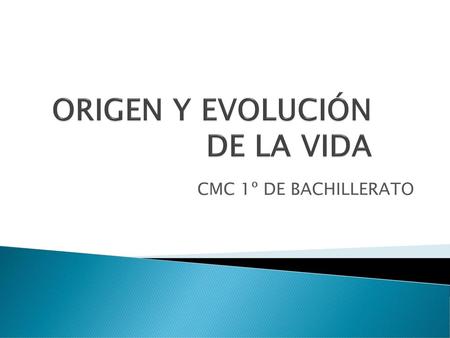ORIGEN Y EVOLUCIÓN DE LA VIDA