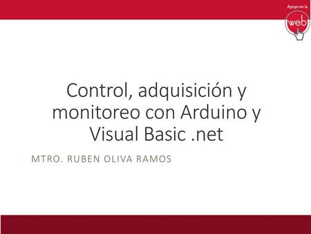 Control, adquisición y monitoreo con Arduino y Visual Basic .net