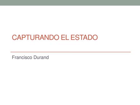 Capturando el estado Francisco Durand.