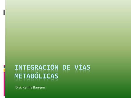 Integración de vías metabólicas