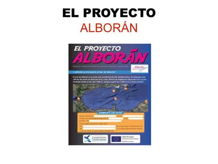 EL PROYECTO ALBORÁN.