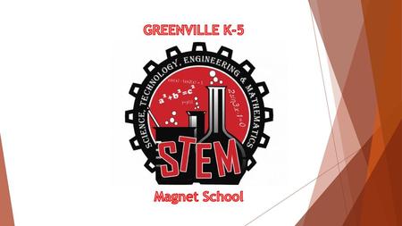 GREENVILLE K-5 Magnet School.