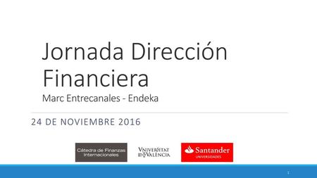 Jornada Dirección Financiera Marc Entrecanales - Endeka