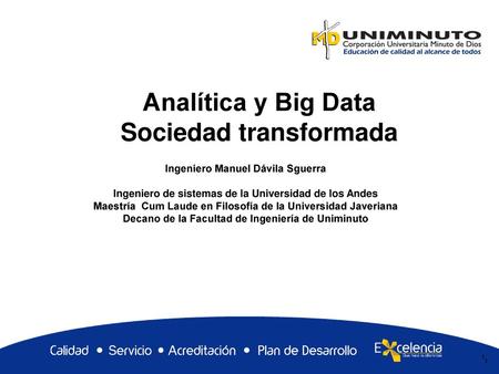 Analítica y Big Data Sociedad transformada