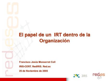 El papel de un IRT dentro de la Organización