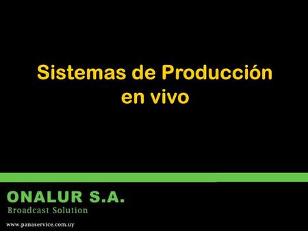 Sistemas de Producción en vivo