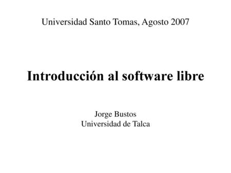 Universidad Santo Tomas, Agosto 2007