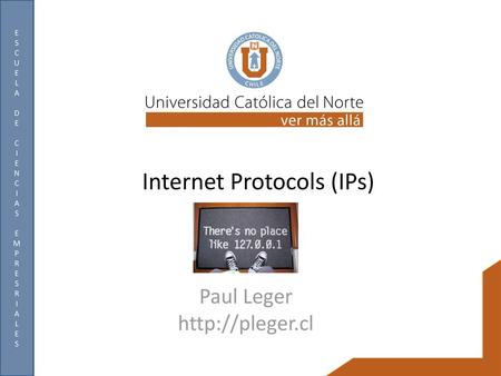 Internet Protocols (IPs)